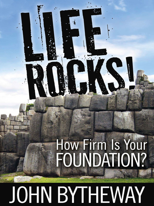 Title details for Life Rocks! by John Bytheway - Available